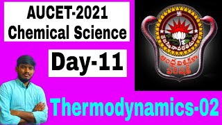 AUCET2021Chemical ScienceDay11Thermodynamics02 All Concepts45 days crash course [upl. by Neelyak720]