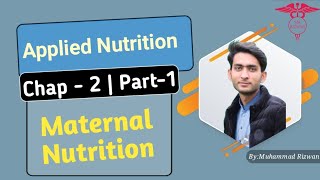 Maternal Nutrition Applied Nutrition UrduHindi  cha2par1 BSN Study KMU MCQS Pattern [upl. by Yreffej]