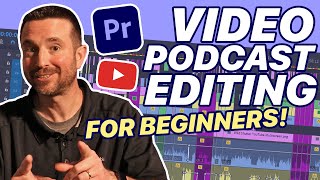 BEGINNERS GUIDE to EDITING a YOUTUBE Video PODCAST  Premiere Pro Tutorial [upl. by Tadich]