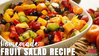 Classic Fruit Salad Recipe StepbyStep  HowToCookRecipes [upl. by Rosenbaum]