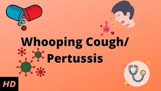 Whooping coughPertussis Causes Signs and Symptoms Diagnosis and Treatment [upl. by Hooke]