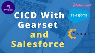 CICD with Gearset and Salesforce  Rohit Kumar [upl. by Gwennie]