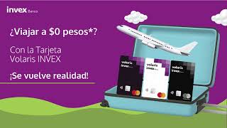 Volaris INVEX la Tarjeta que te hará volar con tarifa aérea CERO [upl. by Icam]