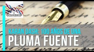 Pluma fuente una estilográfica con una historia de 100 años conoce la pluma fuente [upl. by Cyna639]