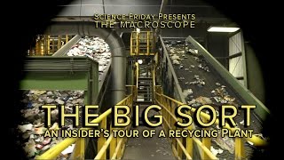 The Big Sort An Insiders Tour of a Recycling Plant [upl. by Gylys]