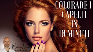 Colorare i capelli in 10 minuti con risultati incredibili [upl. by Anawad637]