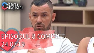 Puterea dragostei 24072019  Episodul 8 COMPLET HD [upl. by Adnar]