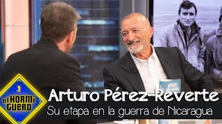 Arturo PérezReverte recuerda su etapa en la guerra de Nicaragua  El Hormiguero [upl. by Stan898]