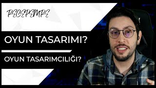 Oyun Tasarımı Nedir Oyun Tasarımcısı Ne İş Yapar [upl. by Eniotna]