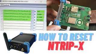 How to Flash amp Reset your NTRIPX GNSElectronics StepbyStep Guide  ONOCOY DePIN GNSS Project [upl. by Negeam]