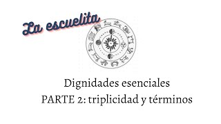 FUNDAMENTOS de astrología tradicional DIGNIDADES ESENCIALES Parte 2 triplicidad y términos [upl. by Moreen]