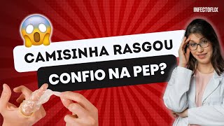 Camisinha rasgou Previnase do HIV com a PEP [upl. by Gnaoh]