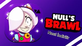 Nulls Brawl Nasıl İndirilir Detaylı Anlatım Linkli [upl. by Silera249]