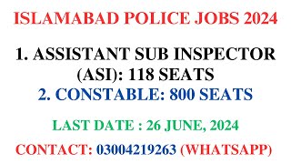 ASI Jobs  Constable Jobs  Islamabad Police Jobs 2024  Last Date 26 June 2024 [upl. by Rehposirhc805]