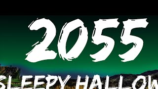 Sleepy Hallow  2055 Lyrics [upl. by Anawot]