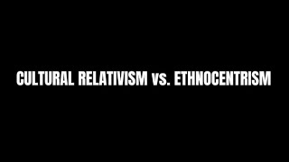 CULTURAL RELATIVISM vs ETHNOCENTRISM  UCSP  12 ARIES [upl. by Dnaltruoc]