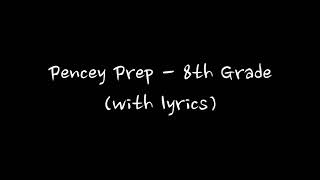 Pencey Prep  8th Grade with lyrics [upl. by Sioled]