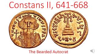 Constans II the Bearded 641668 [upl. by Aborn346]