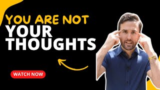 You are not your thoughts  The Mindset Mentor Podcast [upl. by Kelwunn]