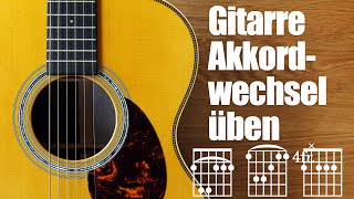 Gitarrengriffe wechseln Übungen  Gitarre Akkorde umgreifen [upl. by Garris]