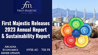 First Majestic Releases 2023 Annual Report amp Sustainability Report [upl. by Darrel]