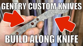 Gentry Custom Knives Build Along [upl. by Algie894]