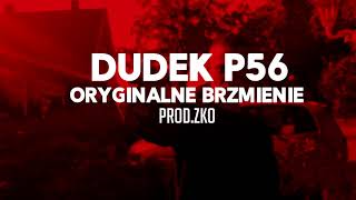 02DUDEK P56  ORYGINALNE BRZMIENIE PRODZKO MY TAPE D12 [upl. by Enomys931]