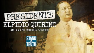 Elpidio Quirino ang ama ng foreign service  Stand for Truth [upl. by Mahla]