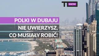 Polki w Dubaju nie uwierzysz co musiały robić [upl. by Kuhn]