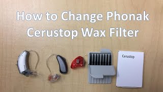 How to Change Phonak Cerustop Wax Traps on all Phonak Hearing Aids [upl. by Franky651]