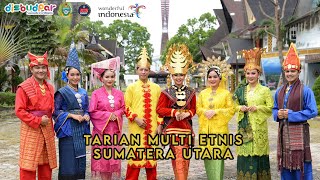 Tarian Multi Etnis Sumatera Utara Disbudpar Provsu [upl. by Dugaid]