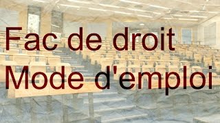 Fac de droit  Mode demploi [upl. by Hailat371]