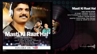 Masti Ki Raat Hai  Music Video  Kaushal Tripathi [upl. by Einneg]