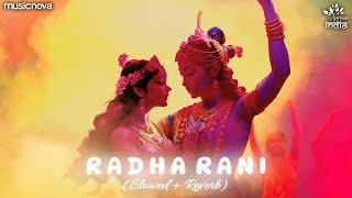 Mithe Ras Se Bharyo Radha Rani Lage Slow  Reverb  Krishna Bhajan  Radha Rani Lage Lofi [upl. by Seiber939]