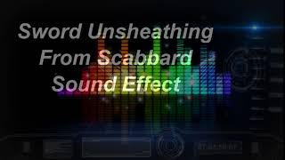 Sword Unsheathing From Scabbard Sound Effect [upl. by Cirdnek]