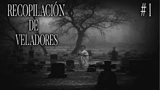 Soy Velador De Cementerio Y Los Espíritus Demoniacos Me Atormentan  Recopilación De Veladores 1 [upl. by Eenhat]