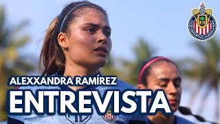 Entrevista completa con Alexxandra Ramírez nueva jugadora de Chivas Femenil [upl. by Halvaard101]