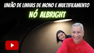 COMO FAZER A UNIÃO DE LINHAS DE MONOFILAMENTO E LINHA CARBON [upl. by Edaj458]