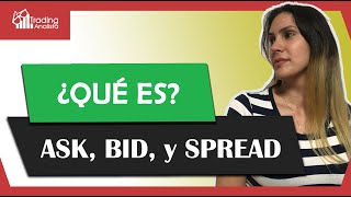 ¿Qué es el ASK el BID o el Spread Domina estos términos de una vez  DICCIONARIO DEL TRADER [upl. by Reltuc671]