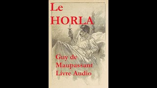 Livre audio  Le Horla Guy de Maupassant [upl. by Nawotna]