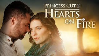 Princess Cut 2 Hearts on Fire  Full Movie  Love Bears All Things [upl. by Anawqahs]