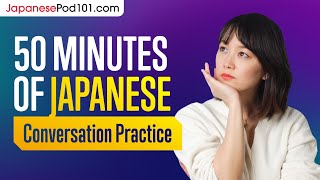 50 Minutes of Japanese Conversation Practice  Improve Speaking Skills [upl. by Krispin]