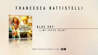 Francesca Battistelli  quotBlue Skyquot Official Audio [upl. by Thecla]