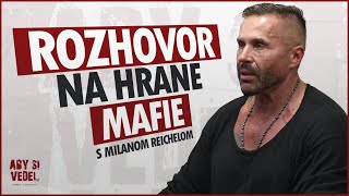 Aký je život quotNa hrane mafiequot Porozprával Milan Reichel [upl. by Aderf]