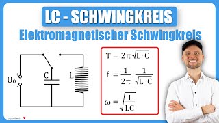 LCSchwingkreis Erklärung und Übungsaufgaben  Elektromagnetischer Schwingkreis [upl. by Anjali547]