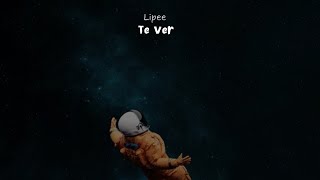 Lipee  Te Ver [upl. by Cho]