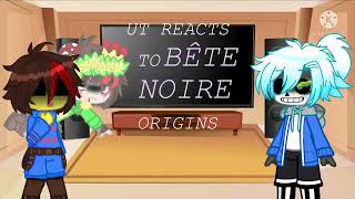 UT reacts to Bête Noire origins  UT meets Betty part 3 [upl. by Enyaj]