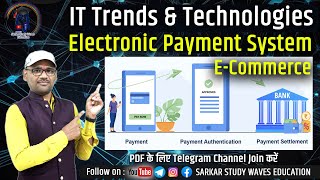 17 IT Trends E Commerce Electronic Payment System  Types of EPS  PGDCA DCA 2 By Arvind [upl. by Anaeed]