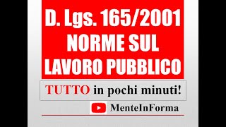 TUTTO il TESTO UNICO PUBBLICO IMPIEGO in pochi minuti  RIPASSO  RIASSUNTO DLGS 1652001 [upl. by Ahsiekahs]