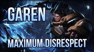 Maximum Disrespect Garen Stream Highlight [upl. by Jonati46]